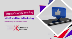 How to Use Social Media to Promote Your RV Dealership’s Latest Inventory