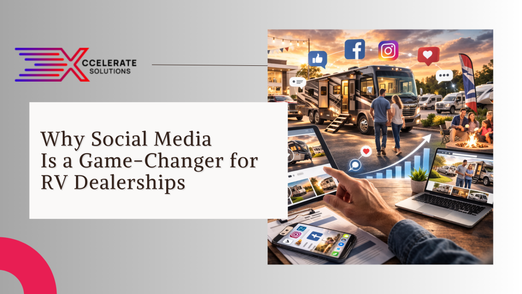 Why Social Media Is a Game-Changer for RV Dealerships (1)