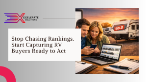 Stop Chasing Rankings. Start Capturing RV Buyers Ready to Act